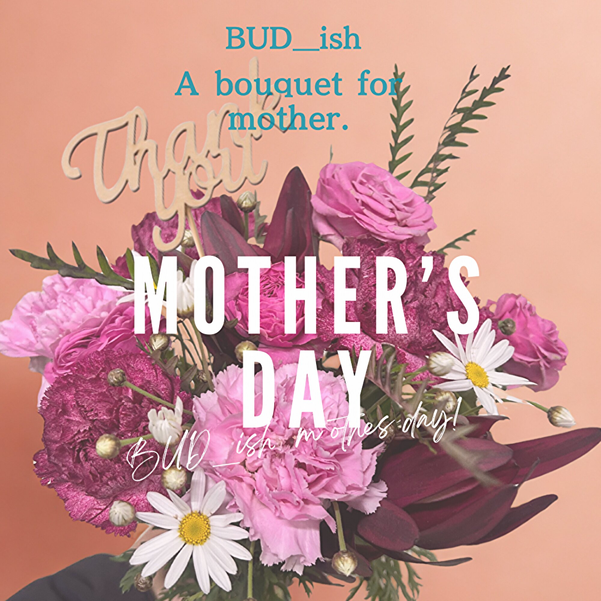 BUD_ish,母の日,花束,ブーケ